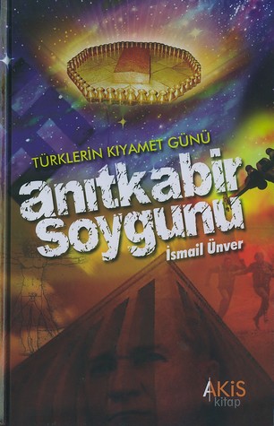 Anitkabir Soygunu<br />Türkler'in Kiyamet Günü